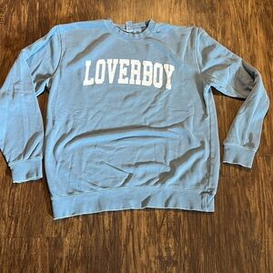Drink Loverboy crewneck